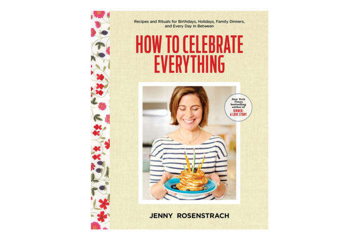 How to Celebrate Everything by Jenny Rosenstrach